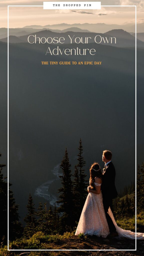 Image of an adventure guide to help couples considering the differences between elopement vs wedding. The cover includes the image of a couple staring out at a layered mountain range during their sunset elopement, with the text "Choose your own adventure, the tiny guide to an epic day) overlayed. 